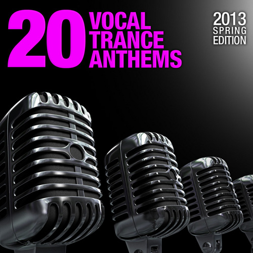 VA - 20 Vocal Trance Anthems - 2013 Spring Edition (2013) МР3/320 kbps